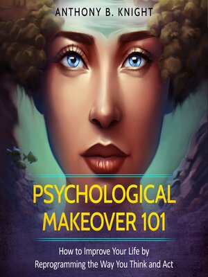 cover image of Psychological Makeover 101